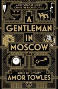 A gentleman in Moscow. Amor Towles. Bok.