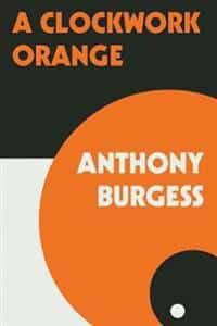 A Clockwork Orange. Anthony Burgess. Bok.